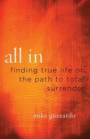 All in Finding True Life on the Path to Surrender - 