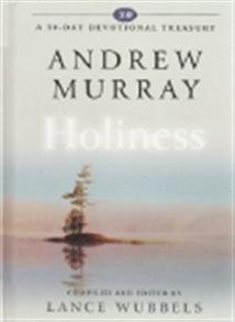 Andrew Murray on Holiness - 