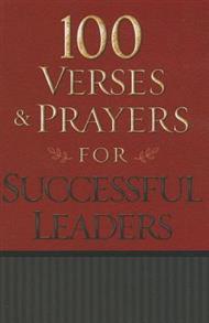 100 Verses and Prayers for Successful Leaders Paperback - 