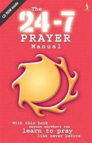 24-7 Prayer Manual, The - 