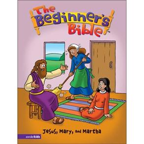 Beginner's Bible, The- Jesus, Mary, and Martha - 