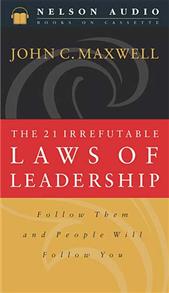21 Irrefutable Laws of Leadership - 