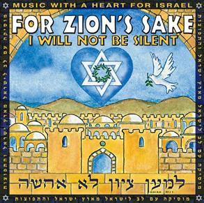 For Zion's Sake I Will Not Be Silent - out of print - 