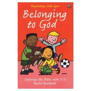 Beginning with God Belonging to God - 
