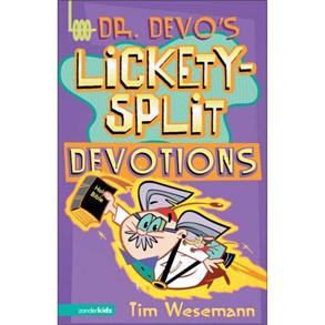 Dr. Devo's Lickety-Split Devotions - 