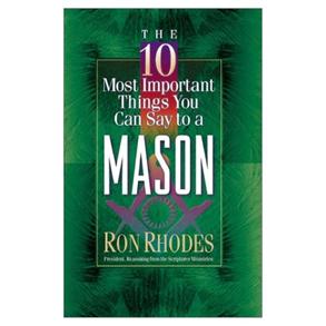10 Most Important Things You Can Say to a Mason, The - 