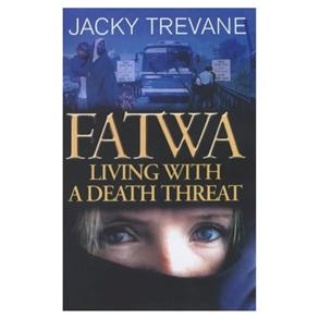 Fatwa Living With A Death Threat - 