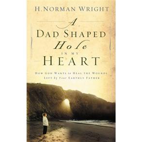 Dad-Shaped Hole in My Heart, A - 
