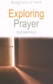 Exploring Prayer - 