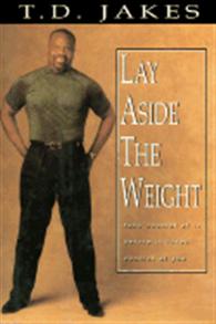 Lay Aside the Weight - 