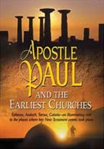 Apostle Paul and the Earliest Churches - 