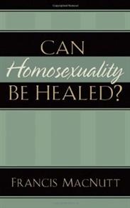 Can Homosexuality Be Healed - 