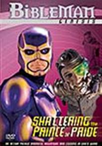 Bibleman Genesis Series: Shattering the Prince of Pride - 