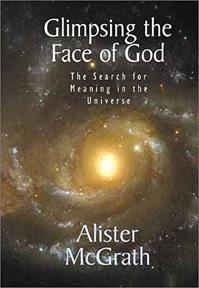 Glimpsing The Face Of God: The search for meaning in the universe (hardcover) - 