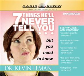 7 Things He'll Never Tell You but You Need to Know - 