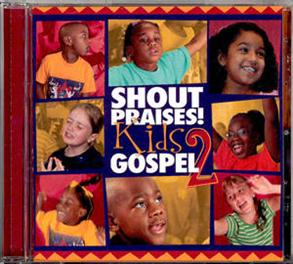 Shout Praises! Kids Gospel 2 - 