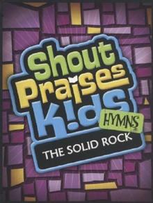 Shout Praises Kids Hymns: The Solid Rock - DVD (DVD) - 