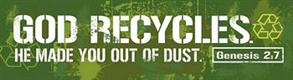 Bumper Stickers: Witness Gear - God Recycles *6* - 