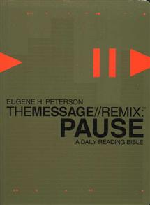The Message REMIX Pause: The Daily Bible - 