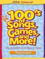 100's of Songs, Games and More for Preschoolers - 