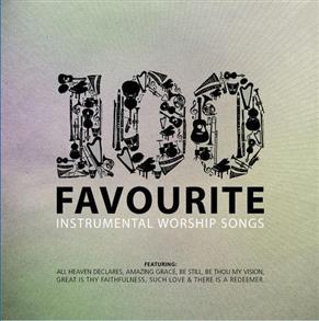 100 Favourite Instrumental Worship Songs - 