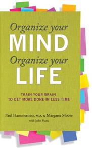 Organize Your Mind Organize Your Life - 