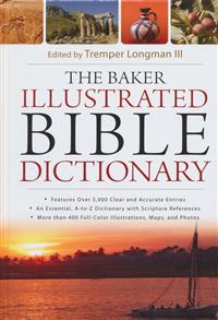 Baker Illustrated Bible Dictionary - 