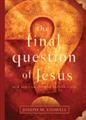 Final-Question-of-Jesus%2c-The