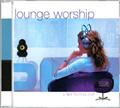 Lounge-Worship