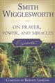Smith-Wigglesworth-on-Prayer%2c-Power%2c-and-Miracles