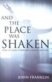 And-the-Place-Was-Shaken
