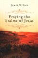 Praying-the-Psalms-of-Jesus