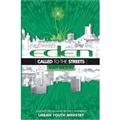 Eden-Called-To-The-Streets