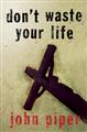 Dont-Waste-Your-Life