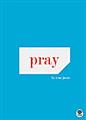 Pray