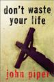Dont-Waste-Your-Life