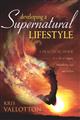 Developing-a-Supernatural-Lifestyle-A-Practical-Guide-to-a-Life-of-Signs%2c-Wonders%2c-and-Miracles