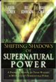 Shifting-Shadows-of-Supernatural-Power-A-Prophetic-Manual-for-Those-Wanting-to-Move-in-Gods-Supernatural-Power