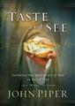 Taste-and-See-Savoring-the-Supremacy-of-God-in-All-of-Life