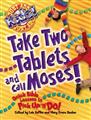 Take-Two-Tablets-and-Call-Moses