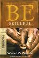 Be-Skillful--Proverbs-Commentary