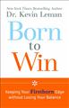 Born-to-Win-Keeping-Your-Firstborn-Edge-Without-Losing-Your-Balance