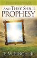 And-They-Shall-Prophesy